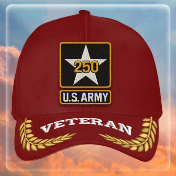 Premium 250th Anniversary Of The Army Embroidered Hats VPVC307982, Gifts For Army Veteran, Gifts On Father's Day, Independence Day, Veterans Day.